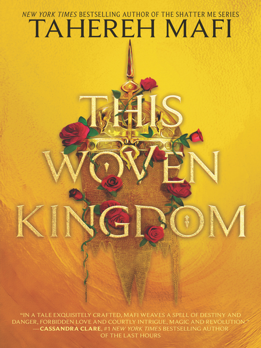 Title details for This Woven Kingdom by Tahereh Mafi - Wait list